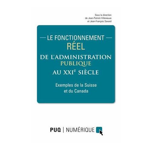 Le Fonctionnement Réel De L'administration Publique Au Xxie Siècle