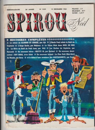 Spirou 1339 12 Decembre 1963 Special Noel 9 Histoires Complètes Les Debut Des Schtroumpfs Par Peyo Guy Bara Avec Kéké - Matiti Jo Par Herbert - Buck Danny Boule Et Bill 100 Pages