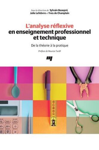 L'analyse Réflexive En Enseignement Professionnel Et Technique