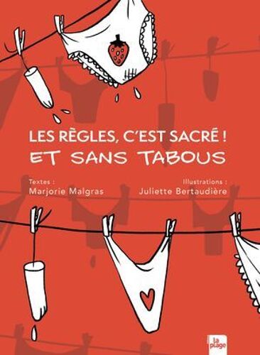 Les Règles, C'est Sacré ! Et Sans Tabous