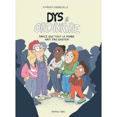Dys Et Ordinaire - Parce Que Tout Le Monde Naît Pas Einstein