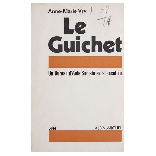 Le Guichet : Un Bureau D'aide Sociale En Accusation
