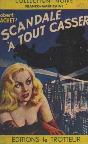 Scandale À Tout Casser...