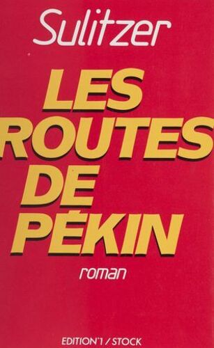 Les Routes De Pékin
