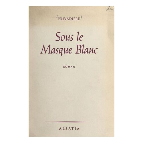 Sous Le Masque Blanc