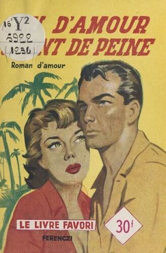 Peu D'amour, Tant De Peine