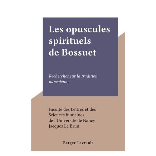 Les Opuscules Spirituels De Bossuet