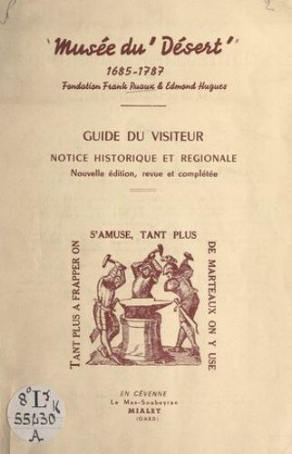 Musée Du Désert, 1685-1878. Guide Du Visiteur