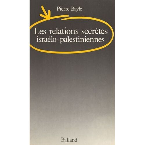 Les Relations Secrètes Israélo-Palestiniennes