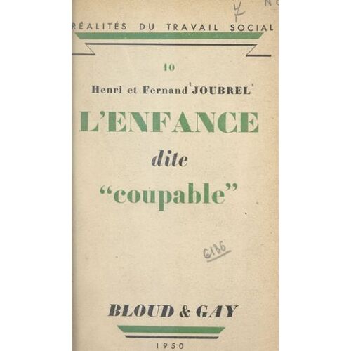 L'enfance Dite Coupable