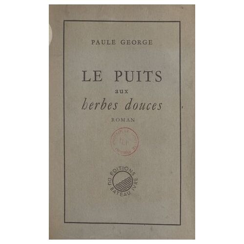 Le Puits Aux Herbes Douces