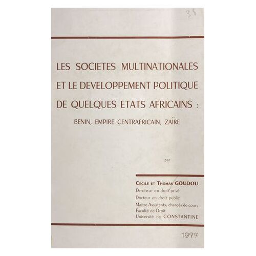 Les Sociétés Multinationales Et Le Développement Politique De Quelques États Africains