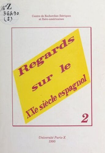 Regards Sur Le Xxe Siècle Espagnol (2)