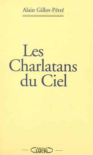 Les Charlatans Du Ciel