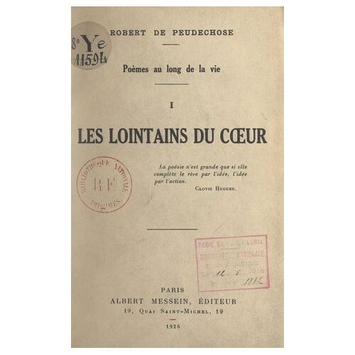 Poèmes Au Long De La Vie (1). Les Lointains Du Coeur