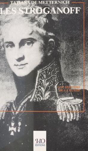 Les Stroganoff : Une Histoire De La Russie À Travers Une Chronique Familiale