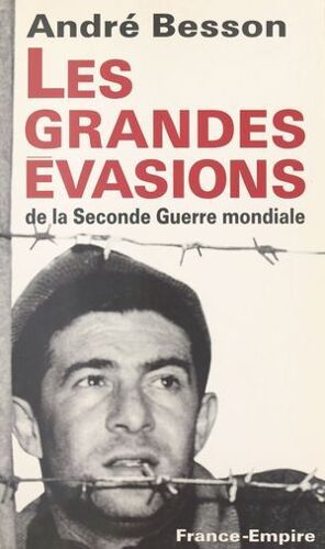 Les Grandes Évasions De La Seconde Guerre Mondiale