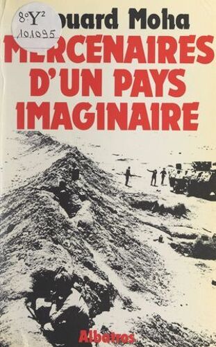 Mercenaires D'un Pays Imaginaire