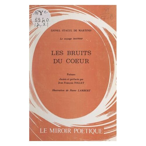 Le Voyage Intérieur. Les Bruits Du Coeur