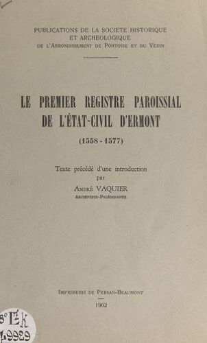 Le Premier Registre Paroissial De L'état-Civil D'ermont (1558-1577)