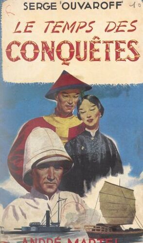 Les Laisses De Vives Eaux (1). Le Temps Des Conquêtes