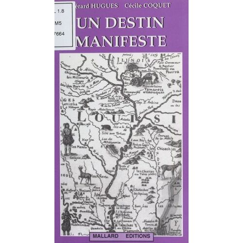 Un Destin Manifeste : Naissance D'une Amérique Conquérante Au Xixe Siècle
