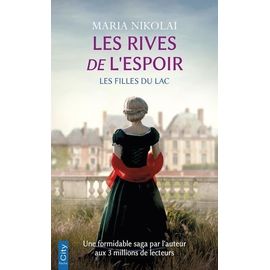 Les Filles Du Lac - Tome 1 - Les Rives De L'espoir