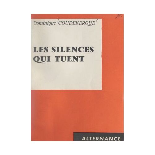 Les Silences Qui Tuent