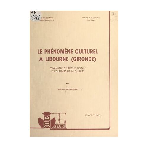 Le Phénomène Culturel À Libourne (Gironde)