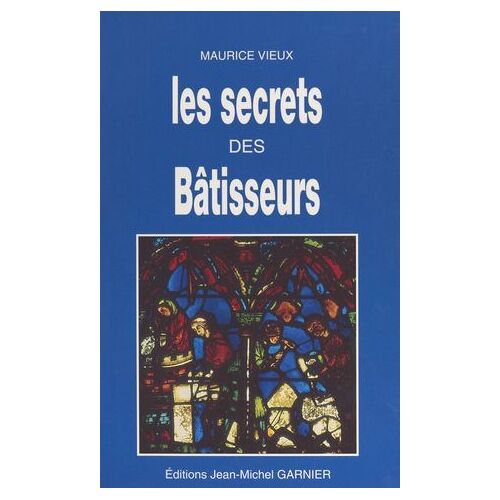 Les Secrets Des Bâtisseurs