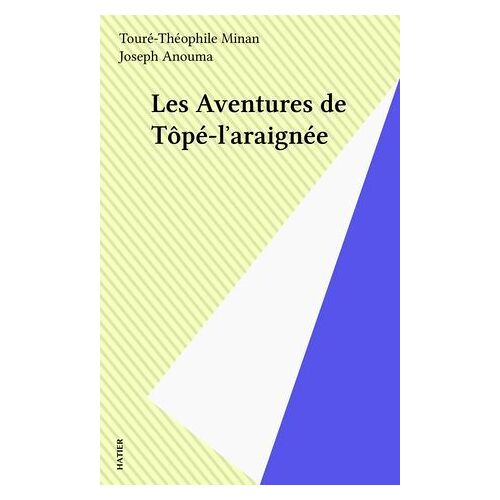 Les Aventures De Tôpé-L'araignée