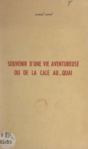 Souvenir D'une Vie Aventureuse