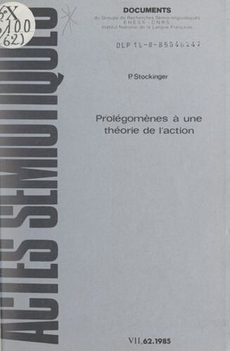 Prolégomènes À Une Théorie De L'action