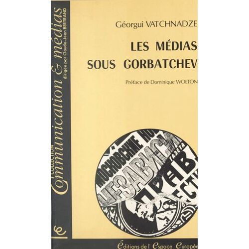 Les Médias Sous Gorbatchev