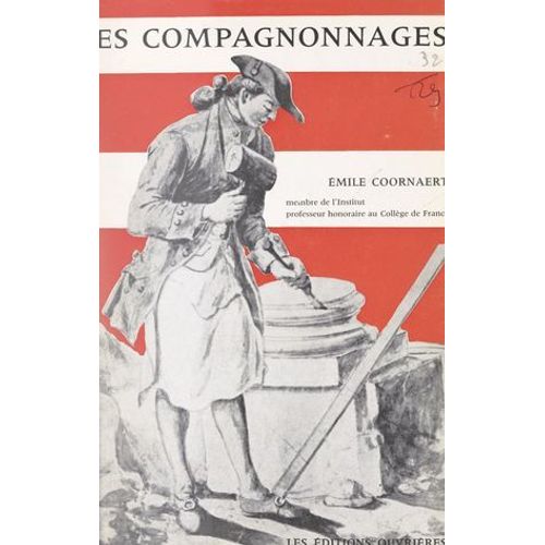 Les Compagnonnages En France, Du Moyen Âge À Nos Jours