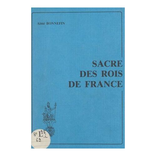 Sacre Des Rois De France