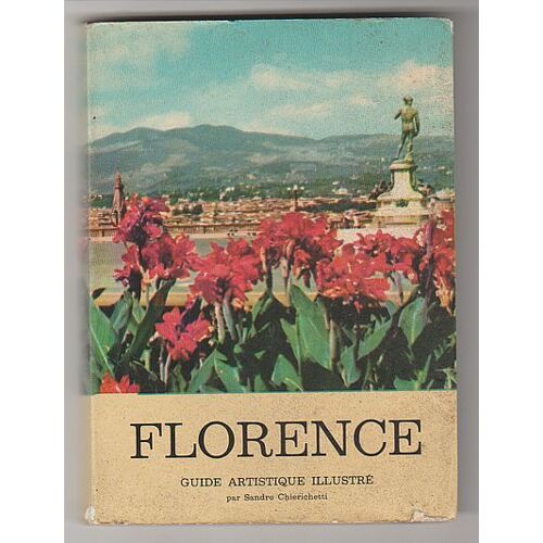 Florence Guide Artistique Illustré Sandro Chierichetti