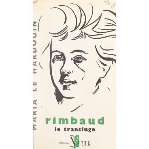 Rimbaud, Le Transfuge
