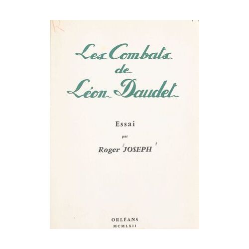 Les Combats De Léon Daudet