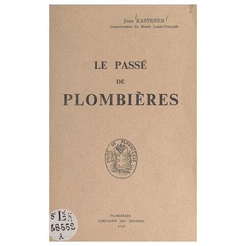 Le Passé De Plombières