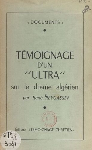 Témoignage D'un "Ultra" Sur Le Drame Algérien