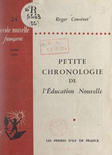 Petite Chronologie De L'éducation Nouvelle