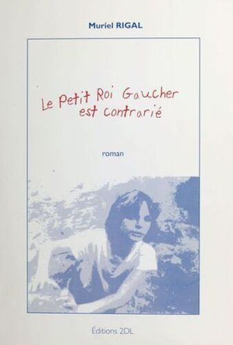 Le Petit Roi Gaucher Est Contrarié
