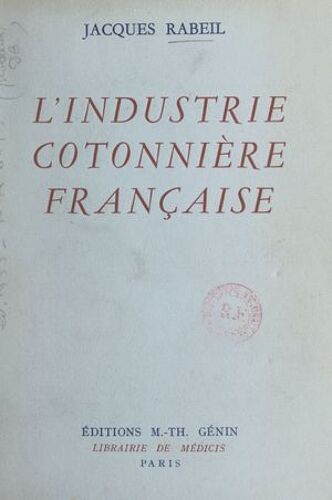 L'industrie Cotonnière Française
