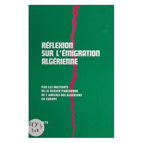 Réflexion Sur L'émigration Algérienne
