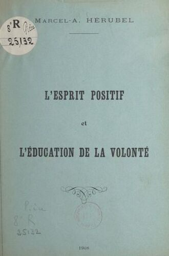 L'esprit Positif Et L'éducation De La Volonté