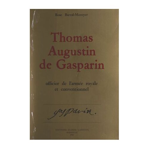 Thomas-Augustin De Gasparin, Officier De L'armée Royale Et Conventionnel