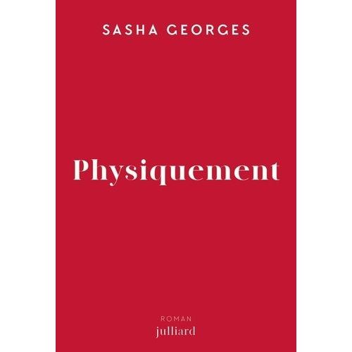 Physiquement