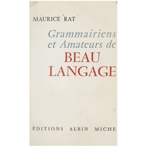 Grammairiens Et Amateurs De Beau Langage