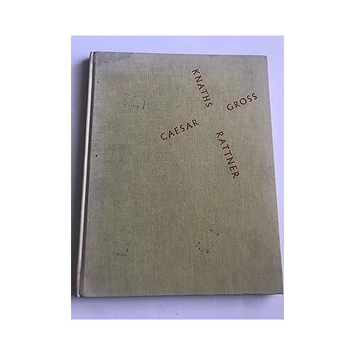Four American Expressionists Caesar, Gross, Knaths, Rattner